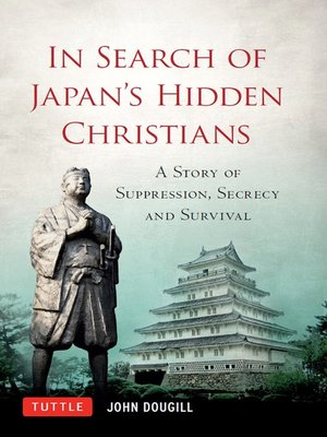 cover image of In Search of Japan's Hidden Christians